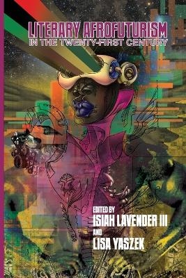 Literary Afrofuturism in the Twenty-First Century - 