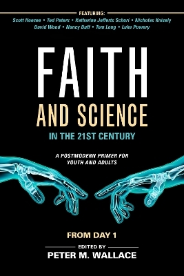 Faith and Science in the 21st Century - 