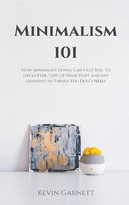 Minimalism 101 - Kevin Garnett