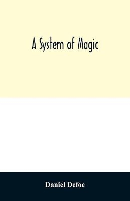 A system of magic - Daniel Defoe