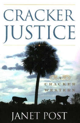 Cracker Justice - Janet Post