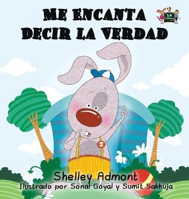 Me Encanta Decir la Verdad - Shelley Admont, KidKiddos Books