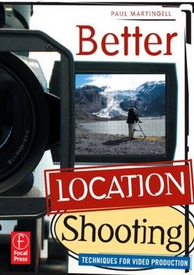 Better Location Shooting -  Paul Martingell