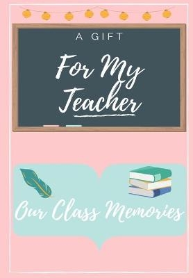 For My Teacher - Petal Publishing Co