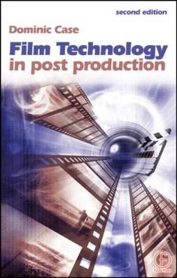 Film Technology in Post Production -  Dominic Case