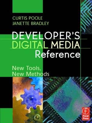 Developer''s Digital Media Reference -  Janette Bradley,  Curtis Poole