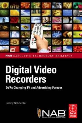 Digital Video Recorders -  Jimmy Schaeffler