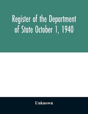 Register of the Department of State October 1, 1940