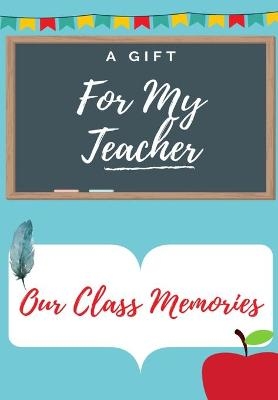 For My Teacher - Petal Publishing Co