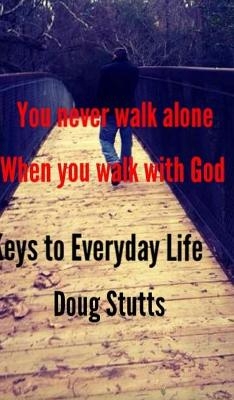 Keys to everyday life - Doug Stutts