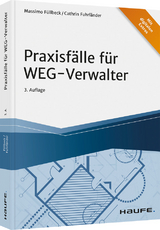 Praxisfälle für WEG-Verwalter - Füllbeck, Massimo; Fuhrländer, Cathrin