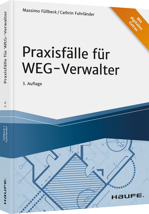 Praxisfälle für WEG-Verwalter - Massimo Füllbeck, Cathrin Fuhrländer