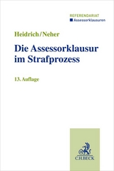 Die Assessorklausur im Strafprozess - 