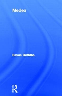 Medea -  Emma Griffiths