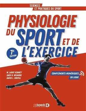PHYSIOLOGIE DU SPORT ET DE L EXERCICE -  WILMORE 7E ED 2021