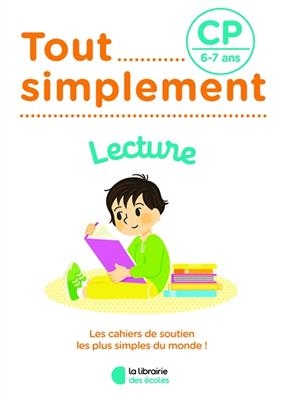 Tout simplement, lecture CP, 6-7 ans - Lauriane Bougon