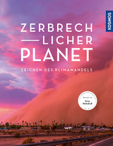 Zerbrechlicher Planet - - noch unbekannt