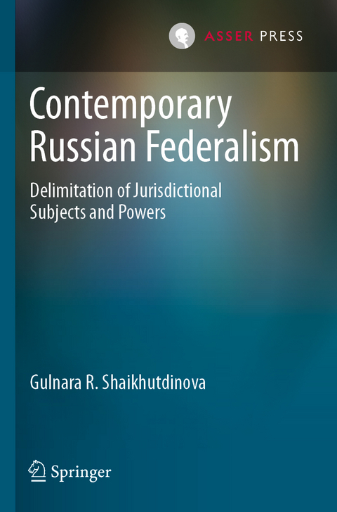 Contemporary Russian Federalism - Gulnara R. Shaikhutdinova