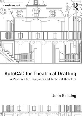 AutoCAD for Theatrical Drafting - John Keisling