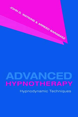 Advanced Hypnotherapy - USA) Barabasz Arreed (Washington State University, USA) Watkins John G. (University of Montana