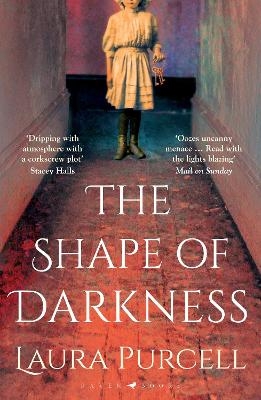 The Shape of Darkness - Laura Purcell