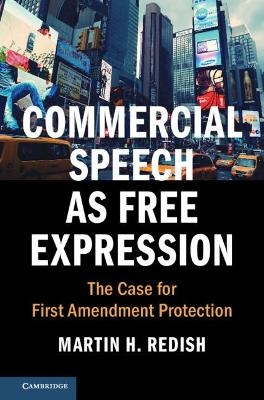 Commercial Speech as Free Expression - Martin H. Redish