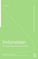 Indonesian: A Comprehensive Grammar - Australia) Adelaar K Alexander (The University of Melbourne, Australia) Djenar Dwi (The University of Sydney, Australia) Ewing Michael (The University of Melbourne,  James Neil Sneddon