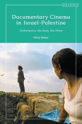 Documentary Cinema in Israel-Palestine - Dr Shirly Bahar