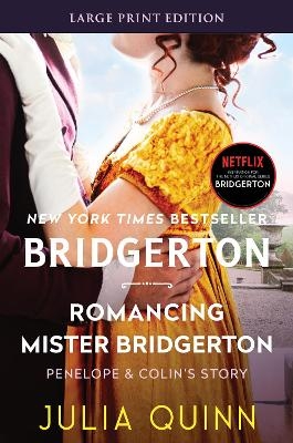 Romancing Mister Bridgerton [Large Print] - Julia Quinn