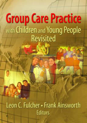 Group Care Practice with Children and Young People Revisited - 
