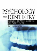 Psychology and Dentistry - William Ayer Jr.