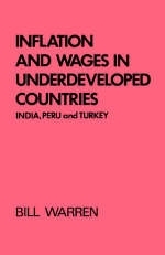 Inflation and Wages in Underdeveloped Countries -  Bill Warren