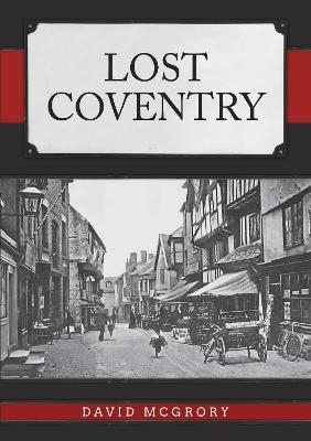 Lost Coventry - David McGrory