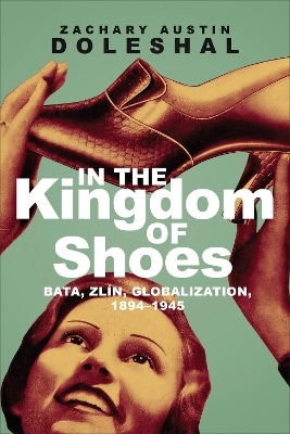 In the Kingdom of Shoes - Zachary Austin Doleshal