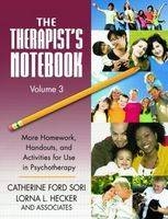 The Therapist''s Notebook Volume 3 - USA) Hecker Lorna L. (Purdue University, Illinois Catherine Ford (Governors State University  USA) Sori