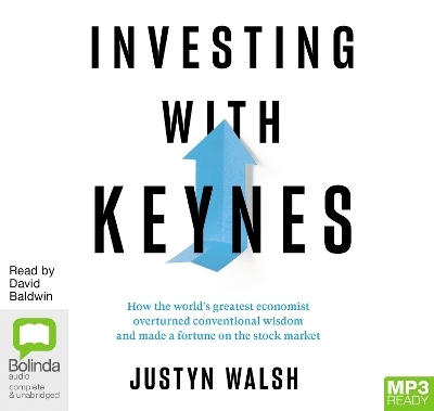 Investing with Keynes - Justyn Walsh