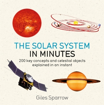 Solar System in Minutes - Giles Sparrow
