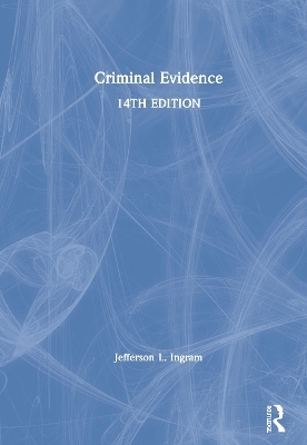 Criminal Evidence - Jefferson L. Ingram