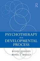 Psychotherapy as a Developmental Process -  Michael (Suffolk University) Basseches,  Michael F. Mascolo