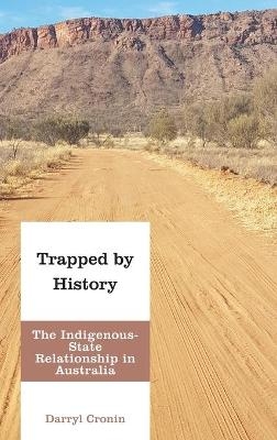 Trapped by History - Darryl Cronin