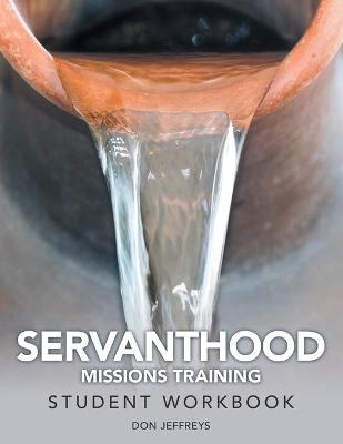 Servanthood Missions Training - Don Jeffreys