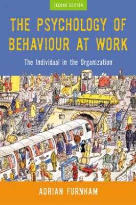 Psychology of Behaviour at Work -  Adrian Furnham