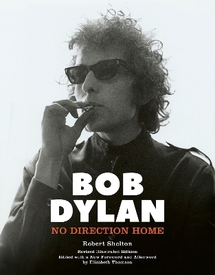 Bob Dylan - Robert Shelton