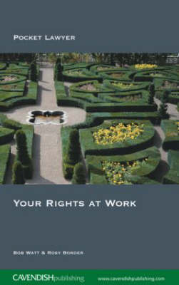Your Rights at Work -  Rosy Border,  Bob Watt