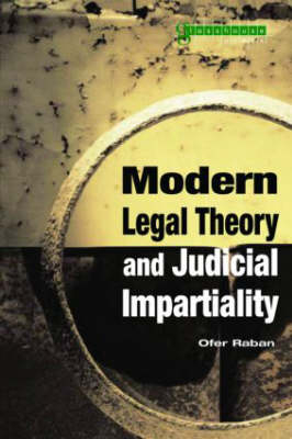 Modern Legal Theory & Judicial Impartiality -  Ofer Raban