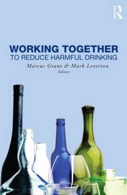Working Together to Reduce Harmful Drinking - 