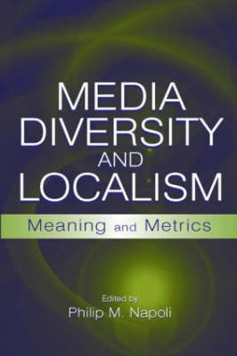 Media Diversity and Localism - 