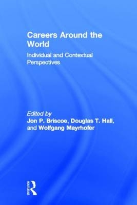 Careers around the World - USA) Briscoe Jon P. (Northern Illinois University, USA) Hall Douglas T. (Boston University, Austria) Mayrhofer Wolfgang (Vienna University of Economics and Business