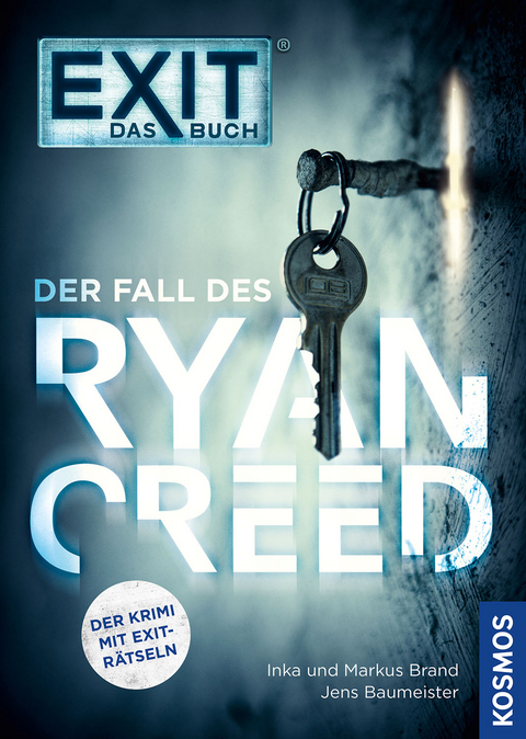 EXIT® - Das Buch: Der Fall des Ryan Creed - Inka Brand, Markus Brand, Baumeister Jens