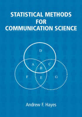 Statistical Methods for Communication Science -  Andrew F. Hayes